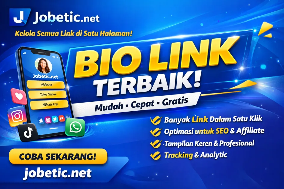 Bio Link Jobetic.net: Solusi Cerdas Mengelola Banyak Link dalam Satu Halaman