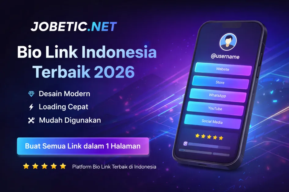 Gunakan JOBETIC.NET sebagai bio link terbaik 2026 di Indonesia. Tampilkan semua link penting dalam satu halaman dengan desain premium, cepat, dan mudah digunakan untuk bisnis maupun personal branding.